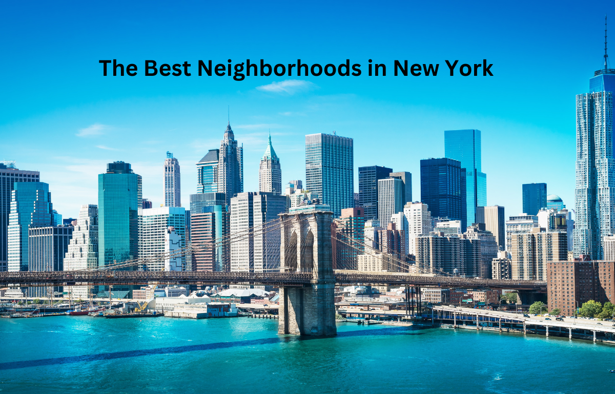 The Best Neighborhoods in New York