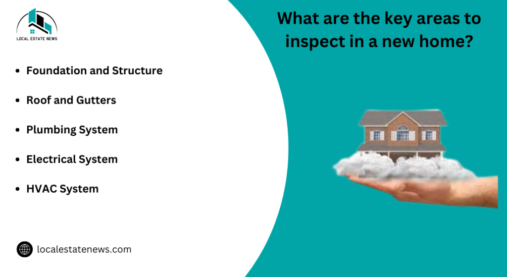 What are the key areas to inspect in a new home?