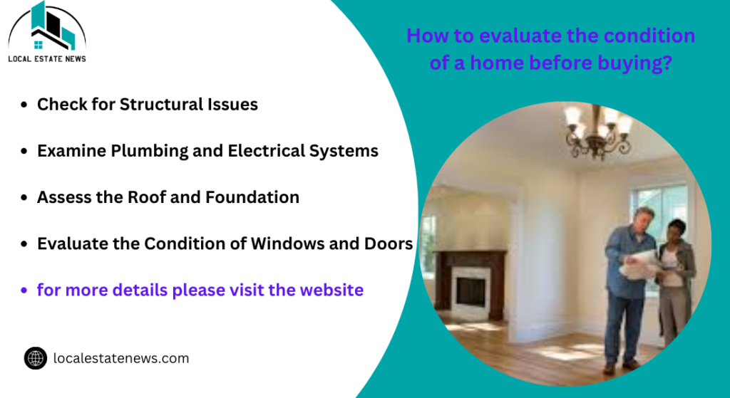 How to evaluate the condition of a home before buying?