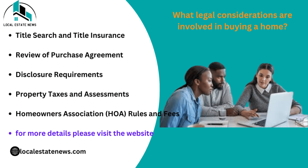 What legal considerations are involved in buying a home?