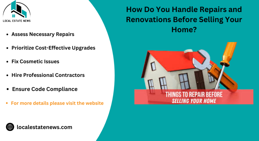 How Do You Handle Repairs and Renovations Before Selling Your Home?