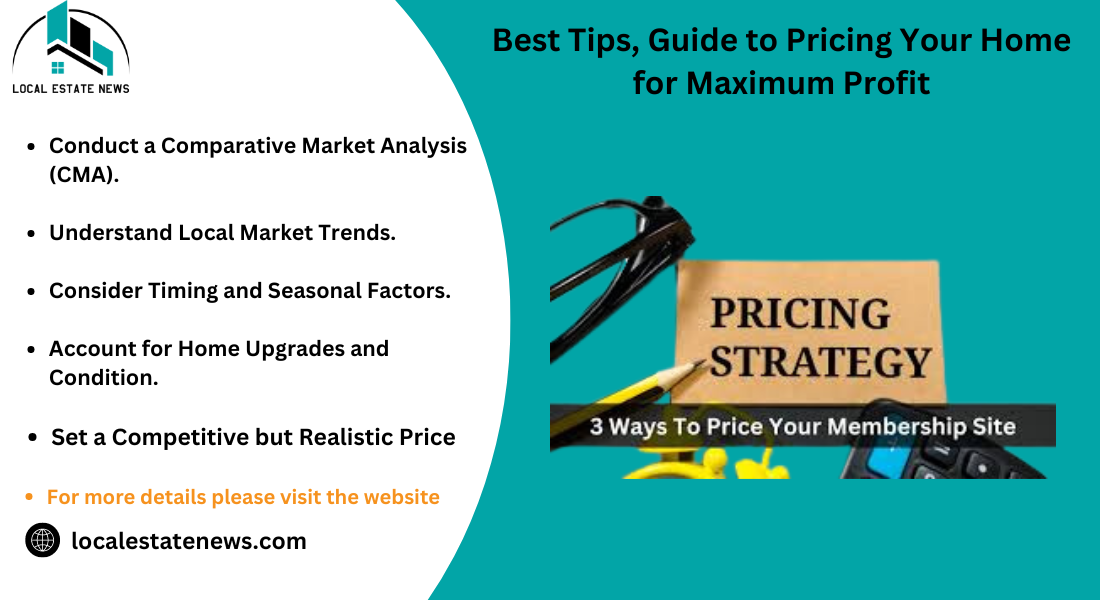 Best Tips, Guide to Pricing Your Home for Maximum Profit