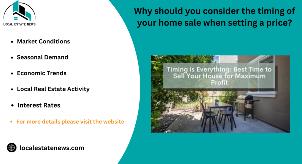 Why should you consider the timing of your home sale when setting a price?