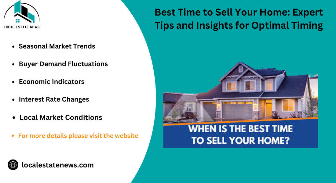 Best Time to Sell Your Home: Expert Tips and Insights for Optimal Timing