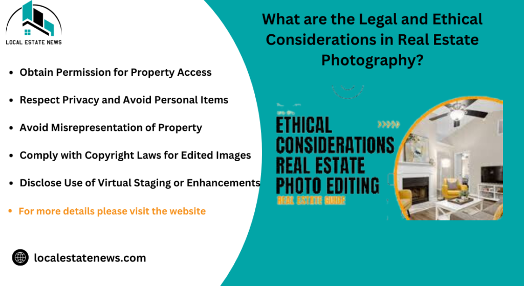 What are the Legal and Ethical Considerations in Real Estate Photography?