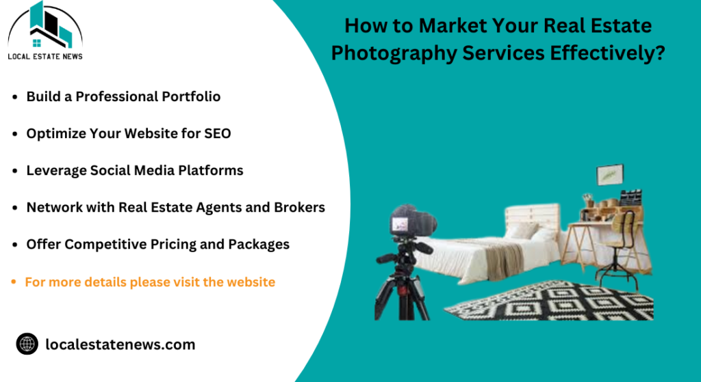 How to Market Your Real Estate Photography Services Effectively?