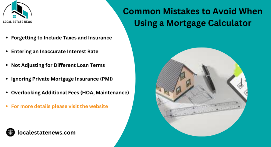 Common Mistakes to Avoid When Using a Mortgage Calculator