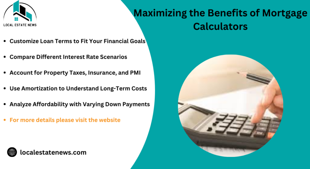 Maximizing the Benefits of Mortgage Calculators