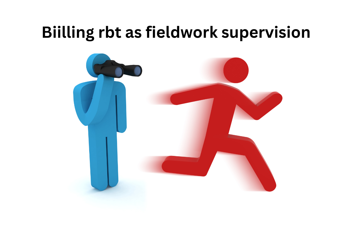 Biilling rbt as fieldwork supervision